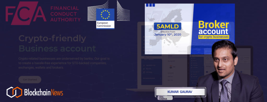 Blockchain Project Cashaa Protecting Crypto Companies to Survive Fifth Money Laundering Directive and New FCA Rules in 2020