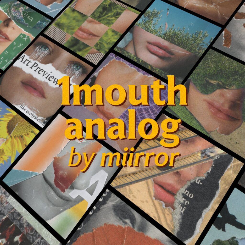 1mouth Analog: miirror's Raw Leap from Digital to Handmade Chaos | NFT CULTURE | NFT News | Web3 Culture